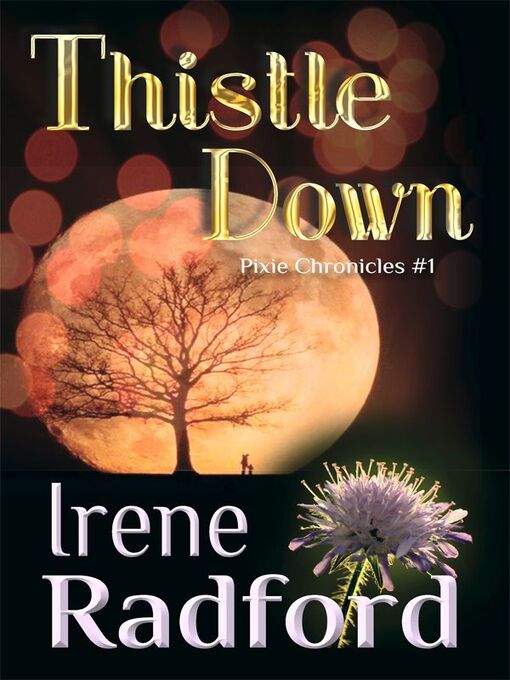 Title details for Thistle Down by Irene Radford - Available